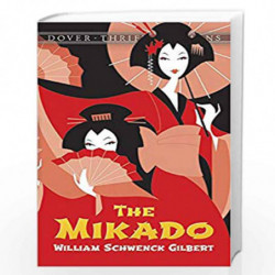 The Mikado (Dover Thrift) by Gilbert, William Schwenck Book-9780486272689