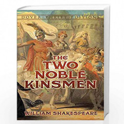 The Two Noble Kinsmen (Dover Thrift Editions) by SHAKESPEARE WILLIAM Book-9780486797007