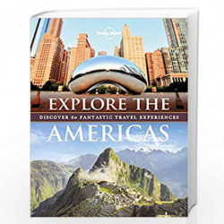 Explore The Americas (Lonely Planet) by Lonely Planet Book-9781787014299