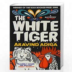 The White Tiger: Booker Prize Winner 2008 by ARAVIND ADIGA Book-9788172238476