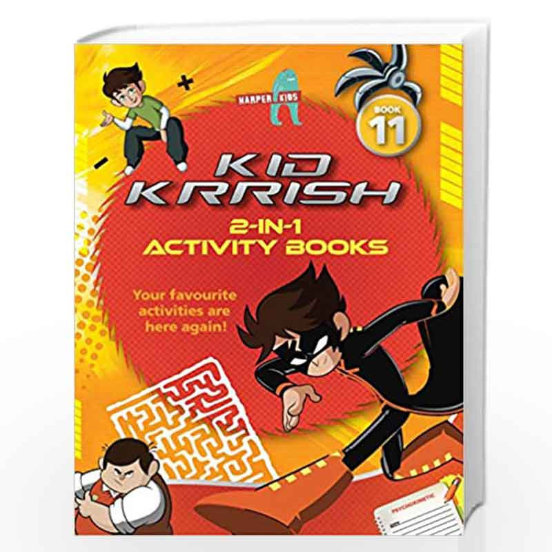 Kid Krrish 2-in-1 Activity Book by HarperCollins Publishers India-Buy  Online Kid Krrish 2-in-1 Activity Book Book at Best Prices in  India: