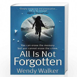 All is Not Forgotten by Wendy Walker Book-9789352640492
