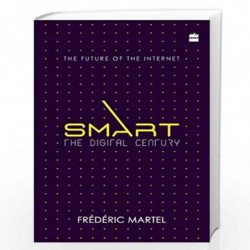 Smart: The Digital Century by Frederic Martel Book-9789352770168