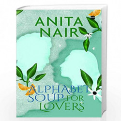 Alphabet Soup for Lovers by ANITA NAIR Book-9789352776603