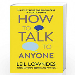 How to Talk to Anyone: 92 Little Tricks for Big Success in Relationships by LEILA Book-9780007272617