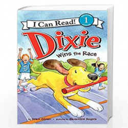 Dixie Wins the Race: 1 (I Can Read Level 1) by Gilman, Grace Book-9780062086143