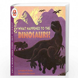 What Happened to the Dinosaurs?: Let's Read and Find out Science -2 by Branley, Franklyn M. Book-9780064451055