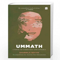 Ummath: A Novel of Community and Conflict by Sharmila?Seyyid?and?Gita?Subramanian Book-9789352779017