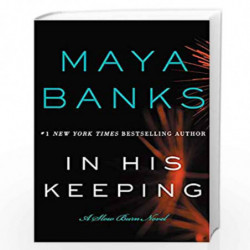 In his Keeping (Slow Burn Novels) by BANKS MAYA Book-9780062312488