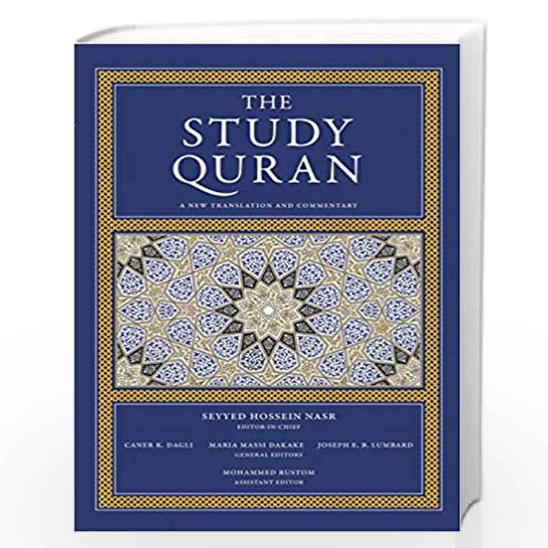 The Study Quran: A New Translation and Commentary by Seyyed Hossein Nasr and Caner K. Dagli Book-9780061125874
