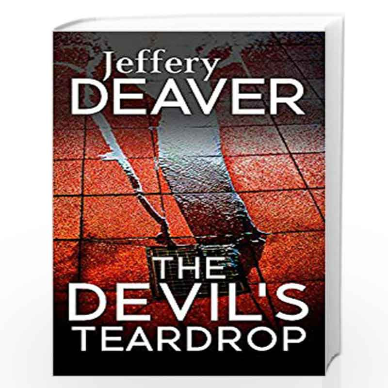 The Devil's Teardrop by JEFFERY DEAVER Book-9781473631960