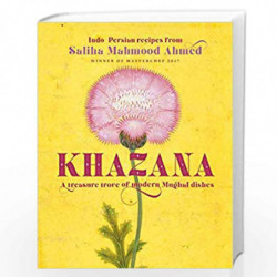 Khazana:A treasure trove of modern Mughal dishes by Ahmed, Saliha Book-9781473678569