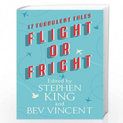 Flight or Fright by King, Stephen Vincent, Bev Book-9781473691568