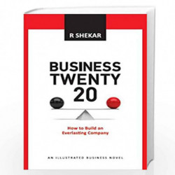 Business Twenty 20 : How to Build an Everlasting Company by R Shekar Book-9788185984575