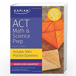 ACT Math & Science Prep: Includes 500+ Practice Questions (Kaplan Test Prep) by KAPLAN TEST PREP Book-9781506214405