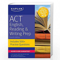 ACT English, Reading & Writing Prep: Includes 500+ Practice Questions (Kaplan Test Prep) by KAPLAN TEST PREP Book-9781506214429