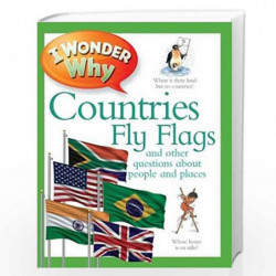 I Wonder Why Countries Fly Flags by PHILIP STEELE Book-9780753432839