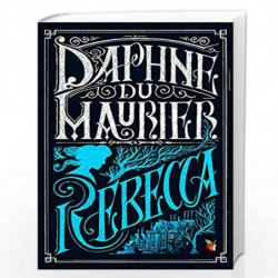 Rebecca (Reissue): 0 by Maurier, Daphne Du Book-9780349006574