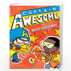 Captain Awesome vs. Nacho Cheese Man by George OConnor Book-9781442435636