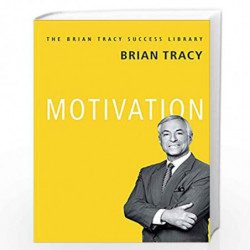 Motivation: The Brian Tracy Success Library by BRIAN TRACY Book-9789387383029
