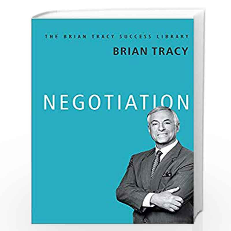 Negotiation: The Brian Tracy Success Library by BRIAN TRACY Book-9789387383074