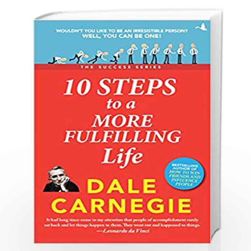 10 Steps to a More Fulfilling Life: The Success Series by DALE CARNEGIE Book-9789387383326