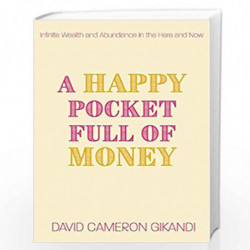 A Happy Pocket Full of Money by David Cameron Gikandi Book-9788183227872