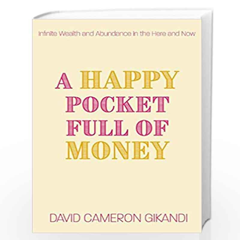 A Happy Pocket Full of Money by David Cameron Gikandi Book-9788183227872