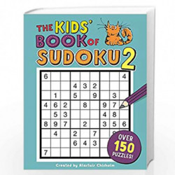 The Kids' Book of Sudoku 2 (Buster Puzzle Books) by ALASTAIR CHISHOLM Book-9781780555034