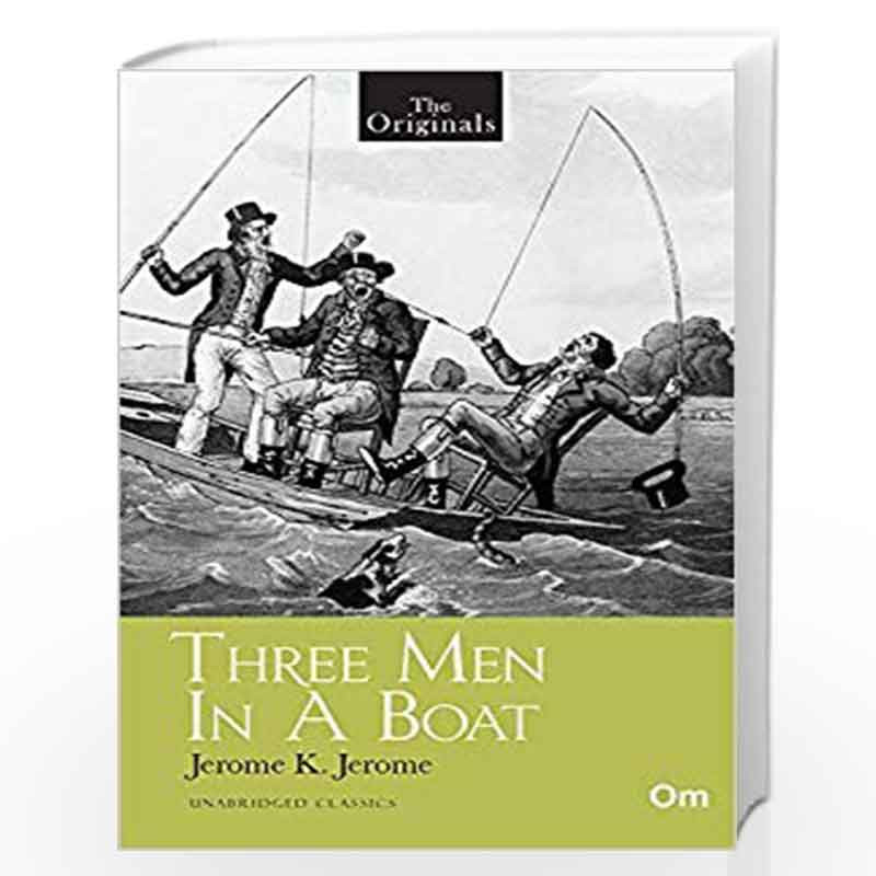 The Originals Three Man in a Boat by JEROME K.JEROME-Buy Online The  Originals Three Man in a Boat Book at Best Prices in India