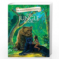 The Jungle Book : Illustrated Classics (Om Illustrated Classics) by RUDYARD KIPLING Book-9789383202768