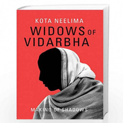 Widows of Vidarbha: Making of Shadows by Kota Neelima Book-9780199484676