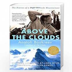 Above the Clouds: The Diaries of a High Altitude Mountaineer by Anatali Boukreev Book-9780312291372