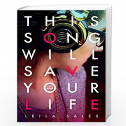 This Song Will Save Your Life by Leila Sales Book-9781447252832