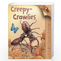 Flip The Flaps: Creepy-Crawlies by WALLACE KAREN Book-9780753467398