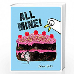 All Mine! by Zehra Hicks Book-9781509817757