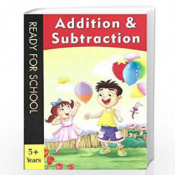 Addition & Subtraction - Ready for School by Pegasus Team andBook-9788131904947