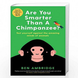 Are You Smarter Than A Chimpanzee? by Ben Ambridge Book-9781781255742