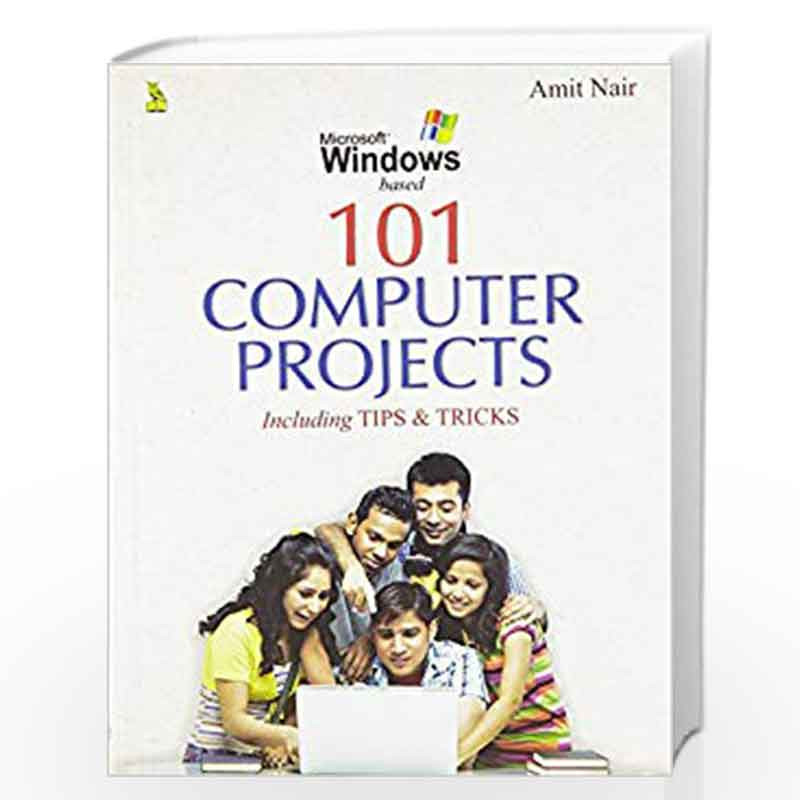 101 Computer Projects by AMIT NAIR Book-9788122315165