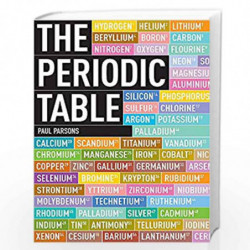 The Periodic Table: A Field Guide to the Elements by Paul Parsons Book-9781780873275