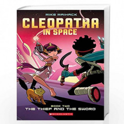 Cleopatra in Space #2: The Thief and the Sword byBook-9780545528450