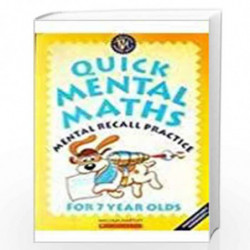 Quick Mental Maths: Mental Recall Practice for 7 Year Old (Scholastic Maths Skills) by WILLIAM HARTLEY Book-9788176558501
