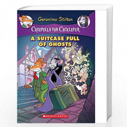 Creepella von Cacklefur #7: A Suitcase Full of Ghosts by GERONIMO STILTON Book-9789351036593