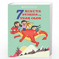 7 Minute Stories for 7 Year Olds. by ANTHOLOGY Book-9789352755721