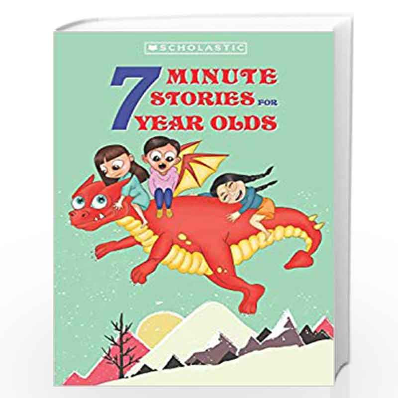 7 Minute Stories for 7 Year Olds. by ANTHOLOGY Book-9789352755721