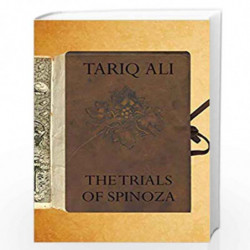 The Trials of Spinoza by TARIQ ALI Book-9780857426376