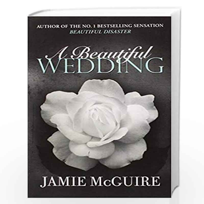 A Beautiful Wedding (BEAUTIFUL SERIES) by Jamie McGuire Book-9781471133565