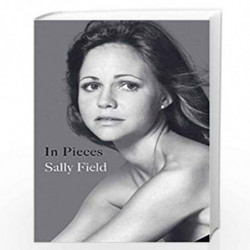In Pieces by Sally Field Book-9781471175763
