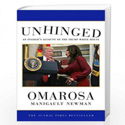 Unhinged: An Insiders Account of the Trump White House by Omarosa Manigault Newman Book-9781471180439