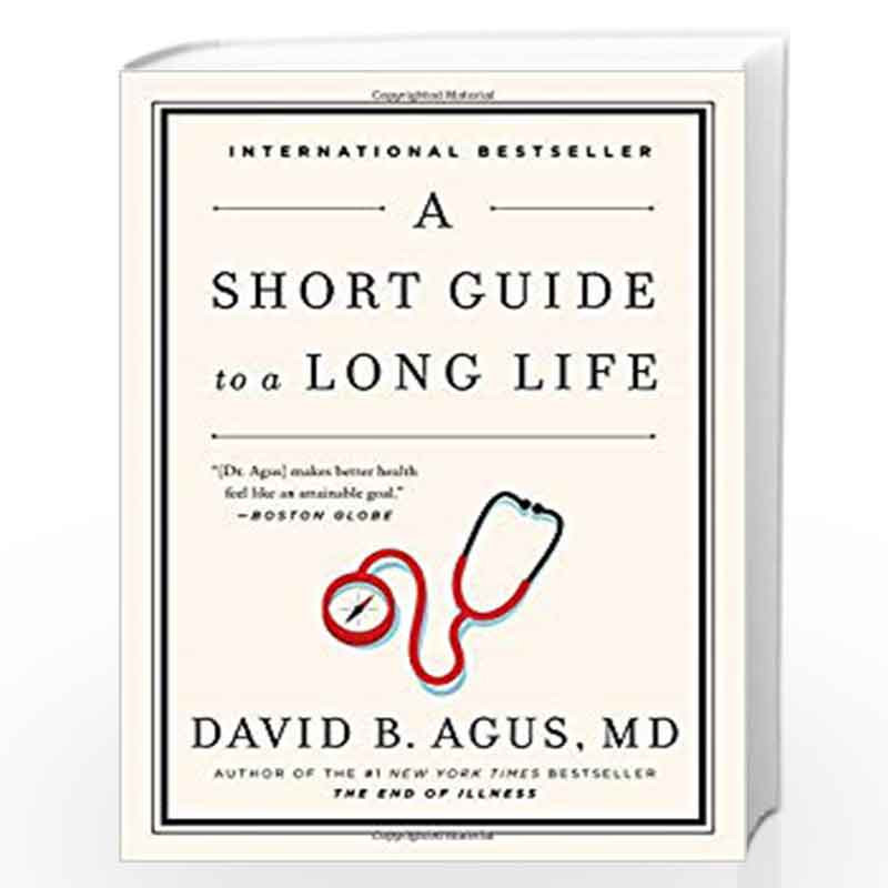 A Short Guide to a Long Life by Agus David B Agus M. D. Book-9781476736099